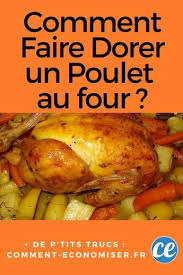 Comment Faire Dorer Un Poulet Au Four Poulet Au Four Recettes De Cuisine Recette Cuisine Facile