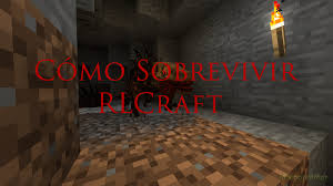 Minecraft is one of the most popular games in the world, with one of the most dedicated modding communities. Como Sobrevivir Rlcraft Tecnogaming