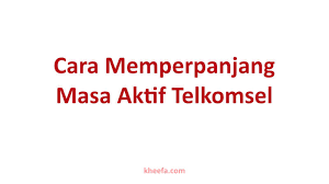 Bagi masyarakat kita siapa yang tidak kenal dengan. Cara Memperpanjang Masa Aktif Telkomsel Terbaru 2021