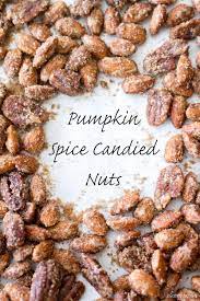 Pumpkin Spice Candied Nuts Nut Recipes Spiced Nuts Recipe Pumpkin Spice