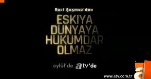Eskiya Dunyaya Hukumdar Olmaz 6 Bolum Tek Parca Izle Tek Parca Donmadan Tr Dublaj Film Jan Turkiye Nin Yeni Film Izleme Yu Izleme Tek Parca Yeni Filmler