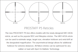 Spot on ballistic match technology provides precise aiming points for any nikon bdc reticle riflescope and instant reference for sighting in other nikon riflescopes with plex. Affordable Nikon Scopes For Hunters Prostaff P5 Series Daily Bulletin