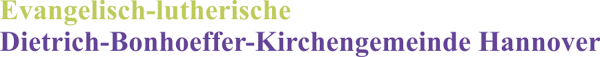 Ev Luth Dietrich Bonhoeffer Kirchengemeinde Hannover Gottesdienste