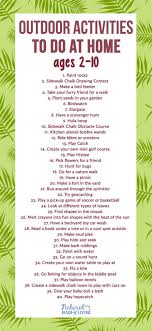 100 things to do outside with a friend when you are bored. 40 Outdoor Activities To Do At Home For Kids Age 2 10 Free Outdoor Activities Checklist Natural Beach Living