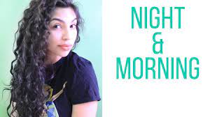 Curly Hair Routine Night Morning Curly Hair Routine Hair Routine Night Hair Routines