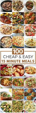 100 Cheap Easy 15 Minute Meals 15 Minute Meals 15 Min Meals Meals