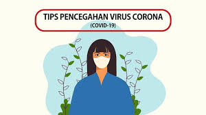 Tips Pencegahan Virus Corona (Covid-19)