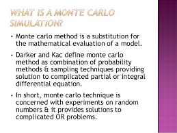 Computing var with monte carlo simulations very similar to historical simulations. Operational Research