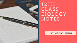 12th Class Biology Notes All Chapters Mcqs Pdf Mdcat Guide