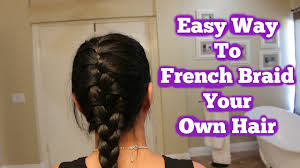 But how do you rock a braid when you do not know how to braid from the first place? Easy Way To French Braid Your Own Hair Youtube