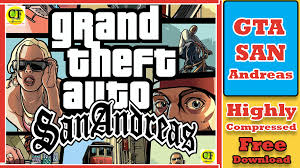 Sand andreas is probably the most famous, most daring and most infamous rockstar. Gta San Andreas Highly Compressed Free Download Compressed Files