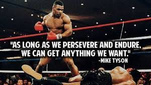 How To Write The Following Through Email Mike Tyson Quotes Mike Tyson Boxing Quotes