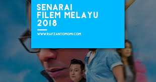 Maybe you would like to learn more about one of these? Senarai Filem Melayu 2018 Rafzantomomi