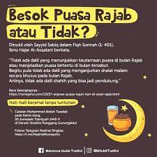 Puasa rajab 1 hari di tanggal 1 rajab atau tanggal 13 februari 2021 (penanggalan nasional) sudah cukup baik. Besok Puasa Rajab Atau Tidak Nasihat Sahabat
