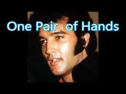 Elvis Presley One Pair Of Hands Elvis Presley Live Elvis Presley Gospel Song