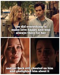 Really felt bad for Joe in that scene,beck didn't even knew that joe was a  bad person at that point : r/YouOnLifetime