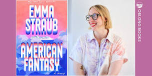 Emma Straub, AMERICAN FANTASY: A Novel