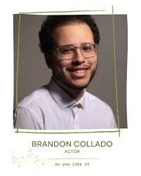 Brandon Javier Collado is a senior BFA acting major from Danbury CT. He  would like to thank his family and friends for always supporting him!  Previous credits include CRT's The Old Man