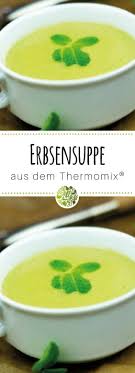 Erbsen Suppe Mit Minze Aus Dem Thermomix Will Mixen De Rezept Erbsensuppe Erbsen Suppe Thermomix Suppe