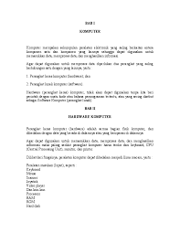 Komputer adalah alat yang dipakai untuk mengolah data menurut prosedur yang telah dirumuskan. Doc Contoh Makalah Hardware Dan Software Komputer Doc Isnaini Nur Ikhsan Academia Edu