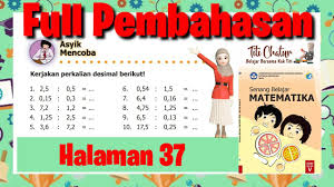 Maybe you would like to learn more about one of these? Mtk Hal 37 Kelas 5 Sd Senang Belajar Matematika Pembagian Pecahan Desimal Youtube