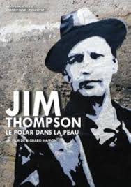 Jim Thompson, le Polar dans la peau (2012)