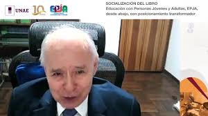 Socialización del libro: “Educación con Personas Jóvenes y Adultas, EPJA,  desde abajo, con posicionamiento transformador", de la autoría del Dr.  César Picón”.