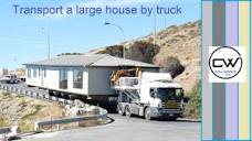 Transport a large house by truck - YouTube