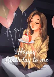 happy birthday to me happy birthday me happy birthday girly dpz