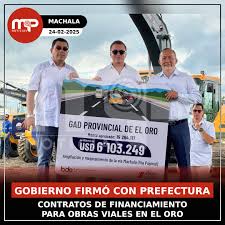 🇪🇨#MachalaEc Gobierno firmó con Prefectura contratos de financiamiento  para obras viales en El Oro #ActualidadMP.