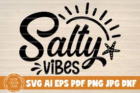 Download Salty Vibes Graphic By Vectorcreationstudio Creative Fabrica SVG Cut Files