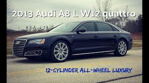 Peerless cabins, advanced connectivity, and athletic road feel give the 2013 audi a8 a few weapons in its battle with the luxosedan titans. New 2013 Audi A8 L W12 Video Test Drive With Chris Moran Youtube
