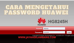 Cara pengaktifan modem huawei : Password Indihome Huawei Hg8245h 2021 Terbaru