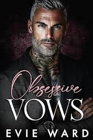 Obsessive Vows (Bratva Vows, book 1) by Evie Ward