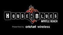 House Of Blues Myrtle Beach Presented By Cricket Wireless