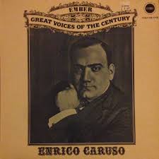 Was the illegitimate son of enrico caruso sr. Enrico Caruso Great Voices Of The Century Volume One 1970 Vinyl Discogs