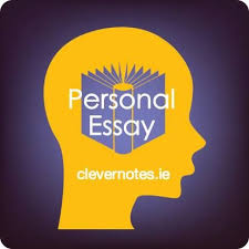 Free Lc Notes Composing The Personal Essay Part 1 Www Clevernotes Ie English Hl Leaving Cert Composing The Personal Essay Part 5 Marking Scheme Essay Cert