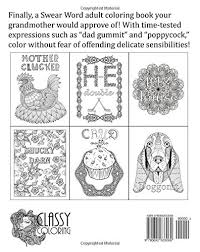 (i know as a parent i can definitely feel ill equipped at time.) The Swear Word Coloring Book For Prudes Coloring Classy 9780692633069 Amazon Com Books
