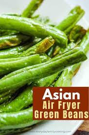 Asian Style Air Fryer Green Beans Low Carb Vegan Green Beans Green Bean Recipes Thanksgiving Green Bean Casserole