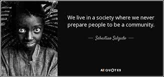 Life is too short to waste any amount of time on wondering what other people think about you. Sebastiao Salgado Quote We Live In A Society Where We Never Prepare People