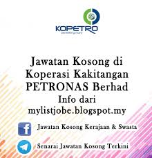 Koperasi kakitangan petronas berhad (kopetro). Jawatan Kosong Di Koperasi Kakitangan Petronas Berhad 31 Oktober 2016 Appjawatan Malaysia