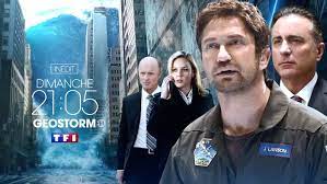 Votre bouquet de réception : 3 Choses A Savoir Sur Geostorm Le Film Propose Par Tf1 Ce Soir Stars Actu