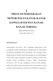 Beli lampu motor dengan pilihan terlengkap dan harga terbaik. Pdf Prestasi Pergerakan Motor Halus Kanak Kanak Slowlearner Dan Kanak Kanak Normal