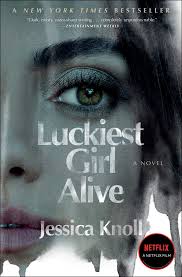 Luckiest Girl Alive | Book by Jessica Knoll | Official Publisher Page |  Simon & Schuster