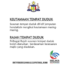 Susunan keutamaan ini telah digazet dan. Penyusunan Tempat Duduk Dalam Pelbagai Majlis Melakaberwibawa Pintarhijaubersih Inirumahkita Movingforward Unit Pengurusan Majlis Protokol Jabatan Ketua Menteri Melaka Facebook