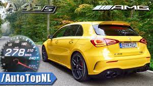 5.5 s @ 72 mph. Mercedes Amg A45 S 421hp 0 278km H Acceleration Top Speed By Autotopnl Youtube