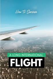 Top 17 Tips For Long International Flights With Images International Flights Travel Around The World Travel
