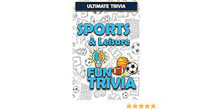 Every time you play fto's daily trivia game, a piece of plastic is removed from the ocean. Sports Leisure Fun Trivia Interesting Fun Quizzes With Challenging Trivia Questions And Answers About Sports Leisure Ultimate Trivia Kerns Cherie 9798697486795 Amazon Com Books
