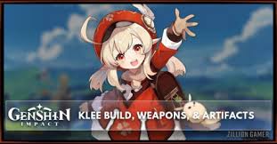 Klee Build Weapons Artifacts Genshin Impact Zilliongamer