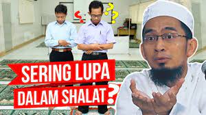 Lupa Dalam Shalat Ini Cara Sujud Sahwi Yang Benar Ustadz Adi Hidayat Lc Ma Youtube